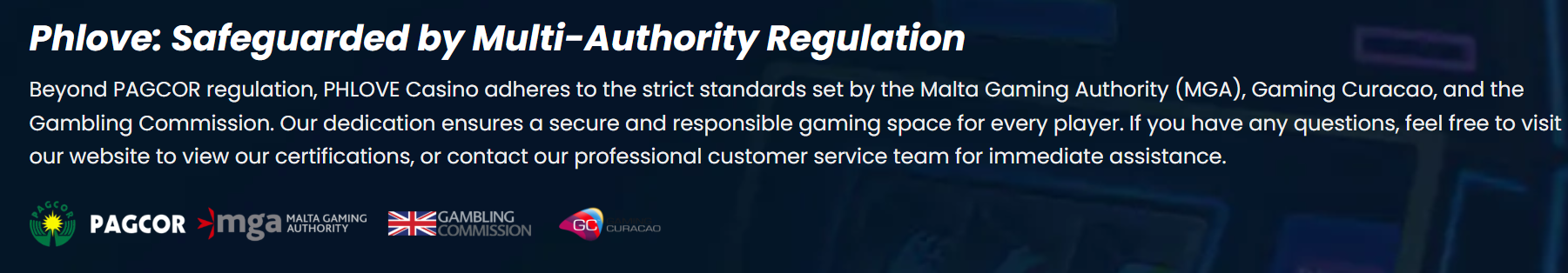 Section of the PHLove website claiming regulation by multiple authorities, including PAGCOR, the Malta Gaming Authority, the UK Gambling Commission, and Gaming Curacao, with their logos displayed beneath the text.